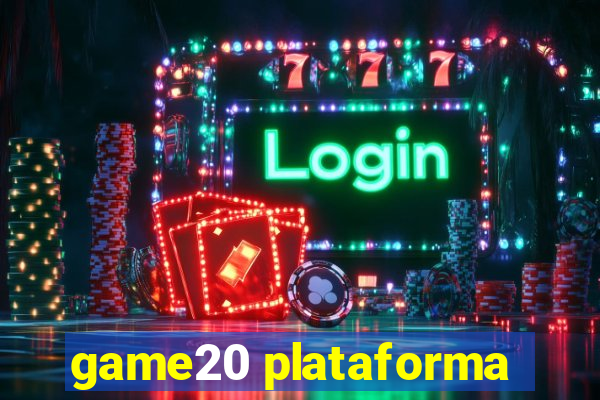 game20 plataforma